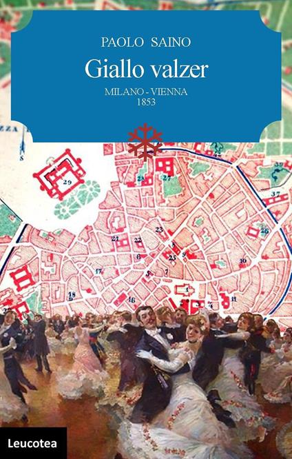 Giallo valzer. Milano-Vienna 1853 - Paolo Saino - copertina