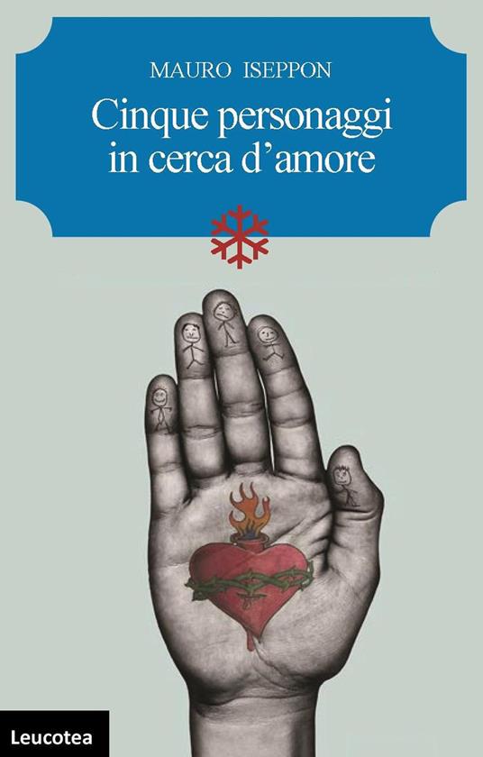 Cinque personaggi in cerca d'amore - Mauro Iseppon - copertina