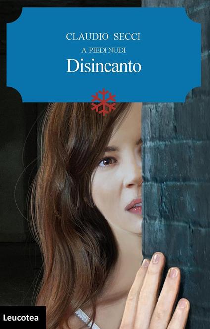 Disincanto. A piedi nudi - Claudio Secci - copertina