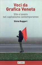 Voci da Grafica Veneta. Vite e lavoro nel capitalismo contemporaneo