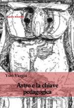 Astro e la chiave pedagogica