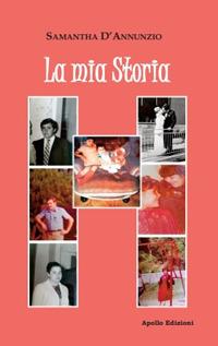 La mia storia - Samantha D'Annunzio - copertina