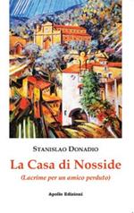 La casa di Nosside. (Lacrime per un amico)