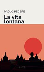 La vita lontana