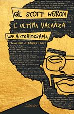 L'ultima vacanza. Un'autobiografia