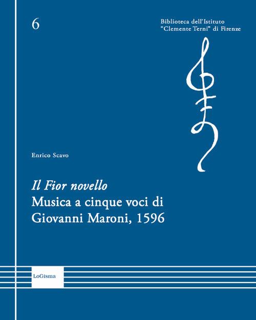 Il Fior novello, musica a cinque voci di Giovanni Maroni, 1596 - copertina