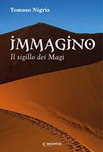 Immagino. Il sigillo dei Magi