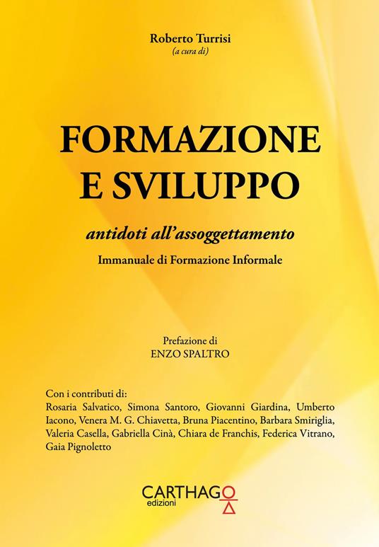 Formazione e sviluppo. Antidoti all'assoggettamento. Immanuale di formazione informale - copertina