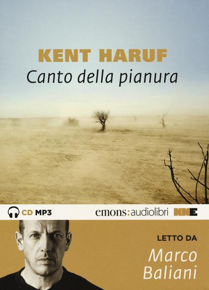 Canto della pianura letto da Baliani Marco. Audiolibro. CD Audio formato MP3.  Audiolibro. CD Audio formato MP3. Ediz. integrale - Kent Haruf - Libro - NN  Editore - | laFeltrinelli