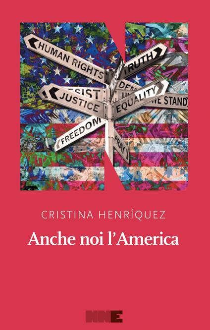 Anche noi l'America. Nuova ediz. - Cristina Henríquez,Roberto Serrai - ebook