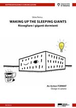 Waking up the sleeping giants. Risvegliare i giganti dormienti