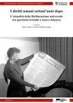 I diritti umani settant'anni dopo. L'attualità della Dichiarazione universale tra questioni irrisolte e nuove minacce