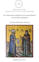 Le comunità religiose non-musulmane nel mondo islamico. Un'introduzione storica