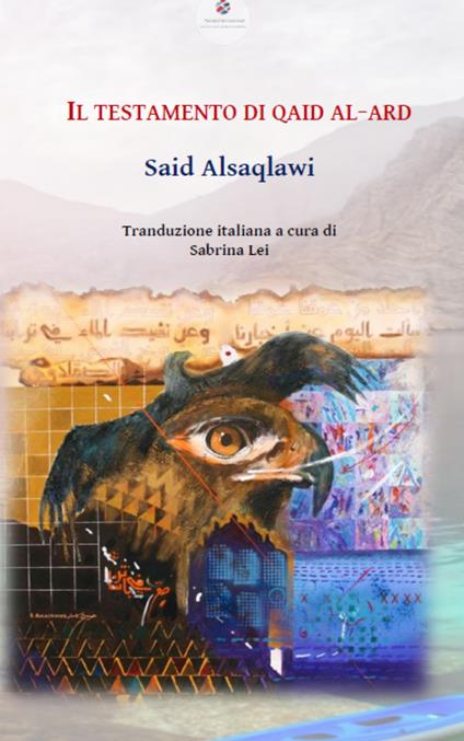 Il testamento di Qaid al-Ard. Ediz. araba e italiana - Said Alsaqlawi - copertina