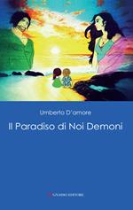 Il paradiso di noi demoni