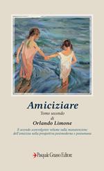 Amiciziare. Vol. 2