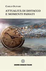 Attualità di distacco e momenti passati