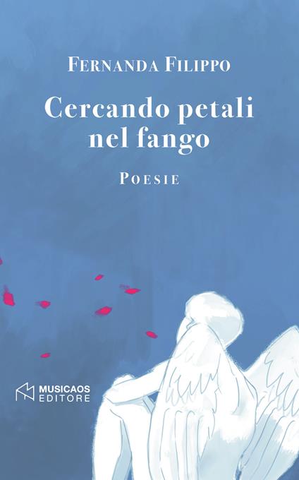 Cercando petali nel fango - Fernanda Filippo - copertina