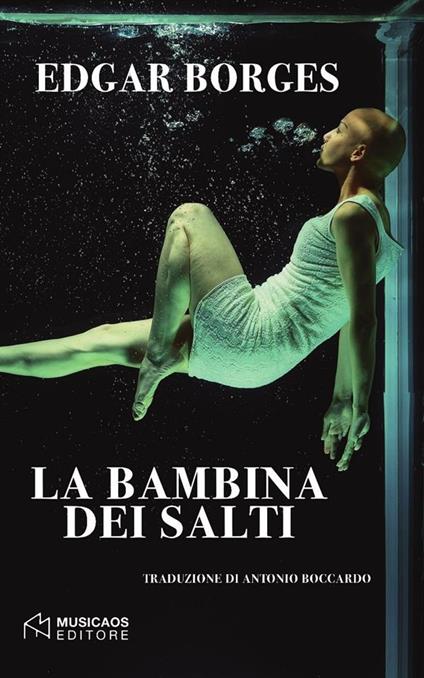 La bambina dei salti - Edgar Borges,Antonio Boccardo - ebook