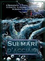 Sui mari d'acciaio