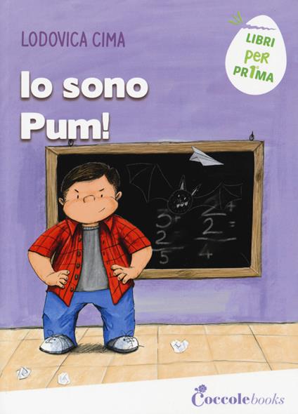 Io sono Pum! Ediz. a caratteri grandi - Lodovica Cima - copertina