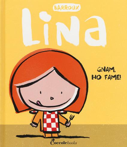 Gnam, ho fame! Lina. Ediz. a colori - Barroux - copertina