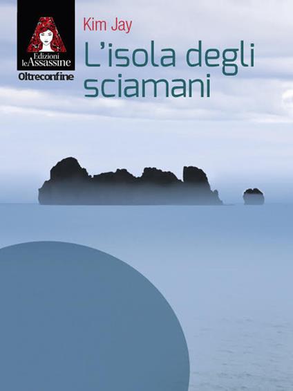 L'isola degli sciamani - Kim Jay - copertina