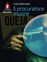 Il procuratore muore