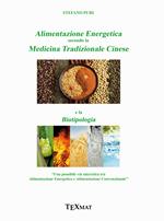 Alimentazione energetica secondo la medicina tradizionale cinese e la biotipologia