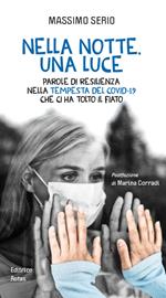 Nella notte, una luce. Parole di resilienza nella tempesta del Covid-19 che ci ha tolto il fiato