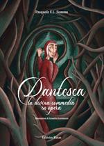 Dantesca. La divina commedia in opera