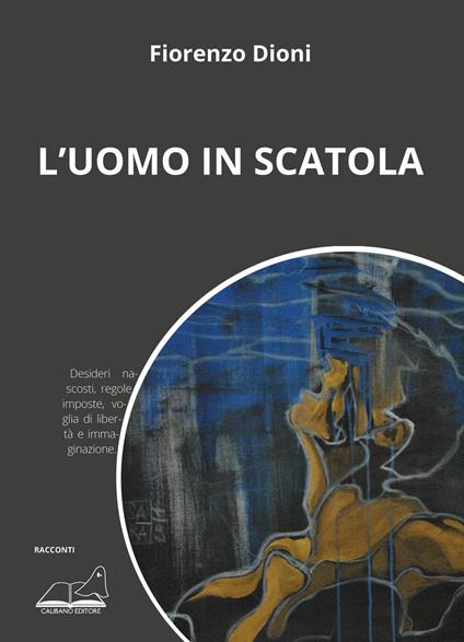 L'uomo in scatola - Fiorenzo Dioni - copertina