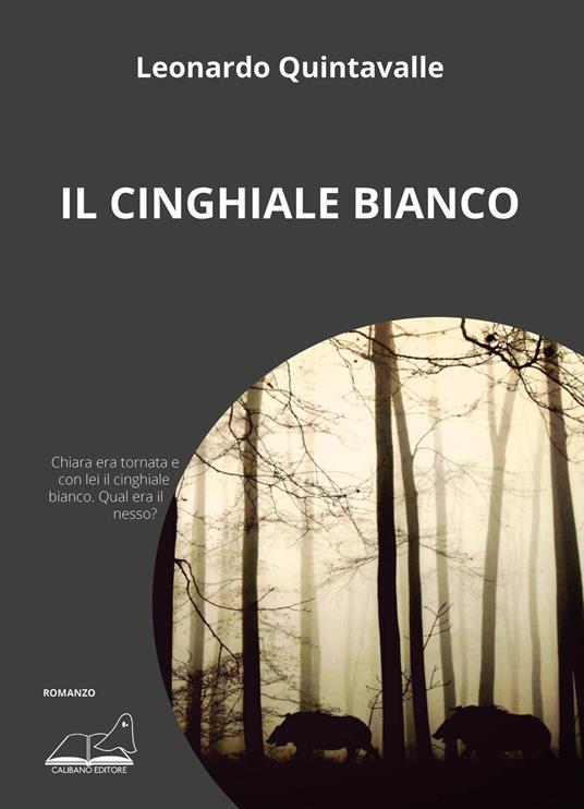 Il cinghiale bianco - Leonardo Quintavalle - copertina