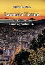 Lamezia Terme. Un fallimento o una opportunità?