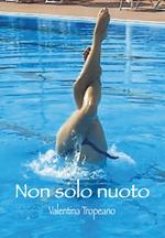 Non solo nuoto