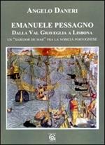 Emanuele Pessagno. Dalla Val Graveglia a Lisbona. Un «Sabedor de mar» fra la nobiltà portoghese