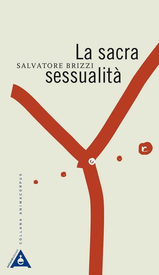 La sacra sessualità. Nuova ediz. - Salvatore Brizzi - copertina