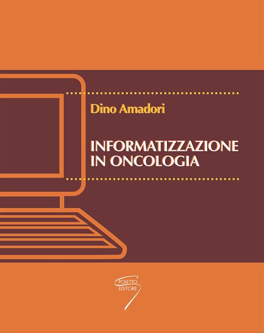 Informatizzazione in oncologia. Con CD-ROM - copertina