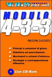 Modulo 4-3-3. Con CD-ROM - Massimo Lucchesi - copertina