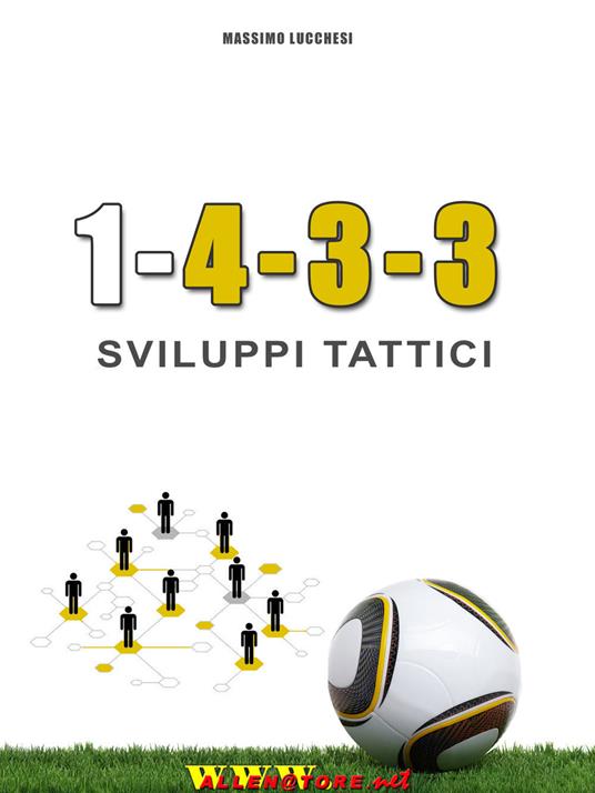 1-4-3-3. Sviluppi tattici - Massimo Lucchesi - copertina