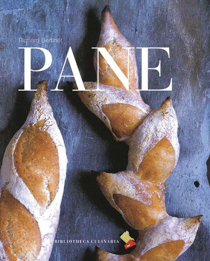 Pane - Richard Bertinet - copertina