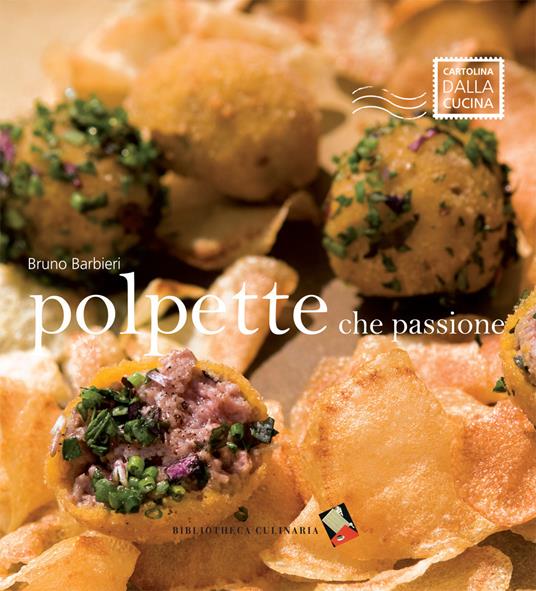 Polpette che passione! Ediz. a colori - Bruno Barbieri - copertina