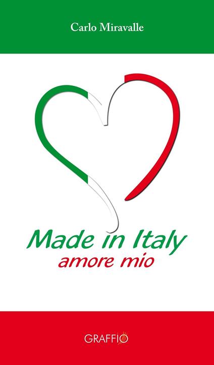 Made in Italy. Amore mio - Carlo Miravalle - copertina