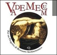 Vademecum. Per un progetto di restauro architettonico - Simonetta Valtieri - copertina