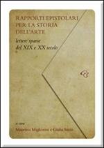 Rapporti epistolari per la storia dell'arte. Lettere sparse del XIX e del XX secolo