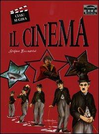 Ciak si gira. Il cinema