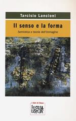 Il senso e la forma. Semiotica e teoria dell'immagine