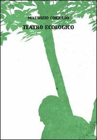 Teatro ecologico - Maurizio Corrado - copertina