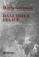 Dall'isola felice. Ediz. integrale