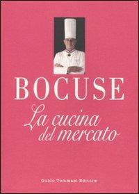 La cucina del mercato - Paul Bocuse - copertina